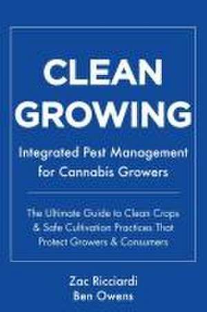 Clean Growing de Zac Ricciardi