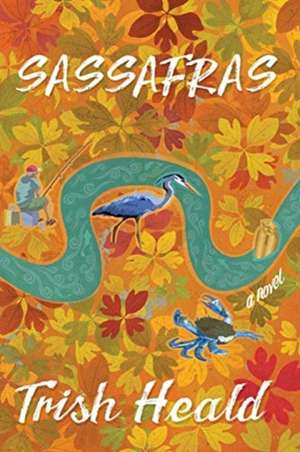 Sassafras de Trish Heald