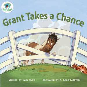 Grant Takes a Chance de Sam Hyatt