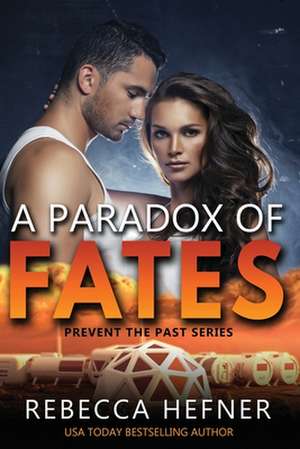 A Paradox of Fates de Rebecca Hefner