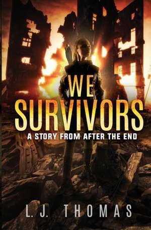 We Survivors de L. J. Thomas