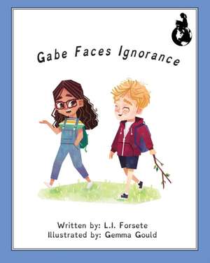 Gabe Faces Ignorance de L I Forsete