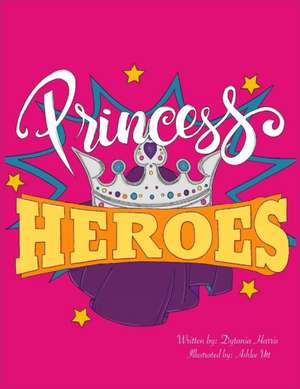 Princess Heroes de Dytania Harris