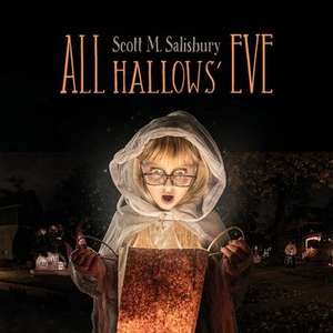 All Hallows' Eve de Scott M. Salisbury