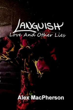 Languish de Alex MacPherson