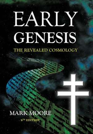 Early Genesis de Mark M Moore