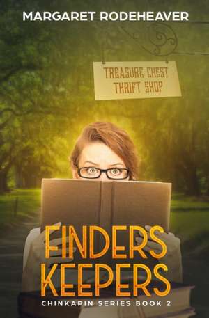 Finders Keepers de Margaret Rodeheaver