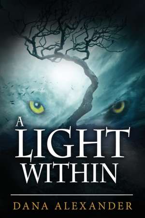 A Light Within de Dana Alexander