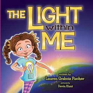 The Light Within Me de Lauren Grabois Fischer