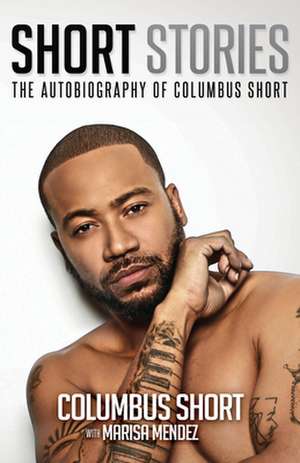 Short Stories: The Autobiography of Columbus Short de Columbus Short