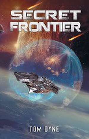 Secret Frontier de Tom Dyne