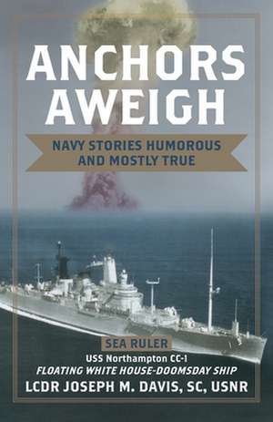 Anchors Aweigh de Joseph M. Davis