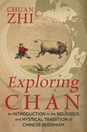 Exploring Chán de Chuan Zhi