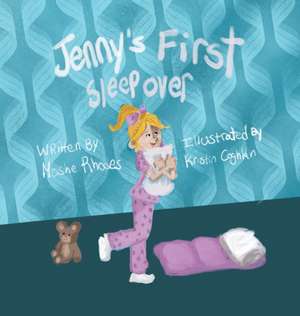 Jenny's First Sleepover de Moshe Rhodes