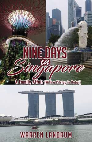 NINE DAYS IN SINGAPORE de Warren Landrum