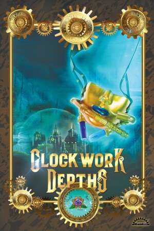 Clockwork Depths de David Blazek