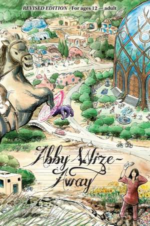 Abby Wize - AWAY de Lisa Bradley Godward