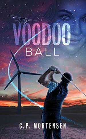 Voodoo Ball de C. P. Mortensen