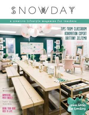 SNOWDAY - a creative lifestyle magazine for teachers de Brigid G Danziger