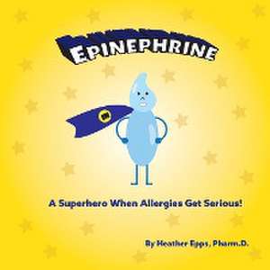 Epinephrine de Heather Epps