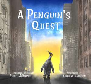 A Penguin's Quest de Scott McDermott