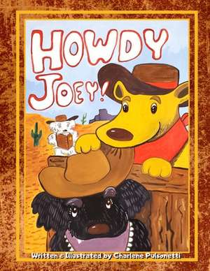 Howdy Joey! de Charlene R. Pulsonetti