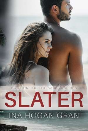 Slater de Tina Hogan Grant