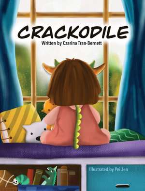 CRACKODILE de Czarina Tran-Bernett