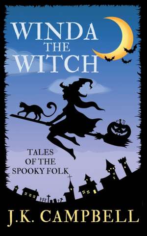 Winda the Witch de J. K. Campbell