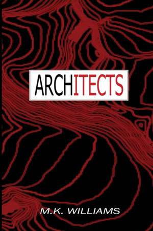 Architects de M. K. Williams