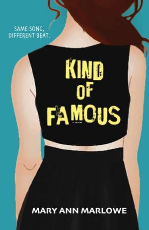 Kind of Famous de Mary Ann Marlowe