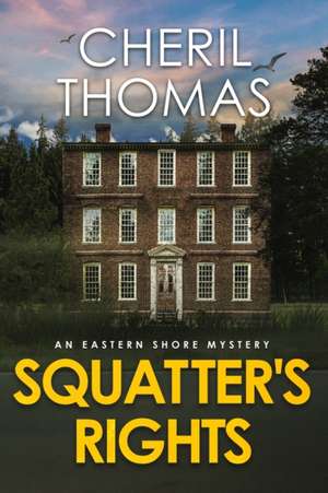 Squatter's Rights de Cheril Thomas