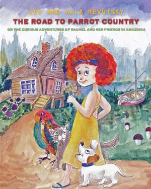 The Road to Parrot Country de Lev Revutsky