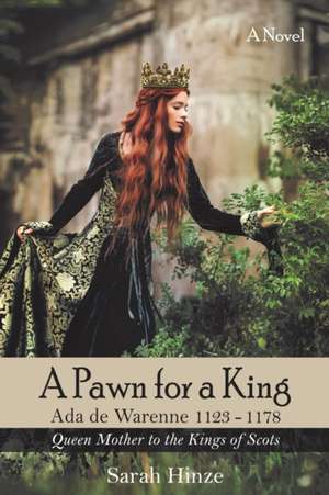 A Pawn for a King de Sarah Hinze