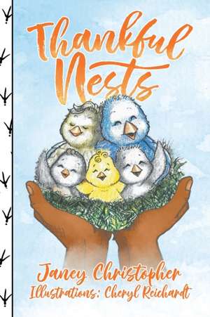 Thankful Nests de Janey Christopher