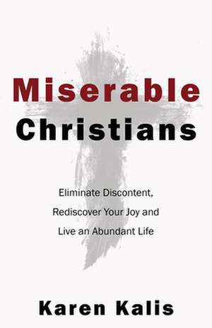 Miserable Christians de Karen Kalis