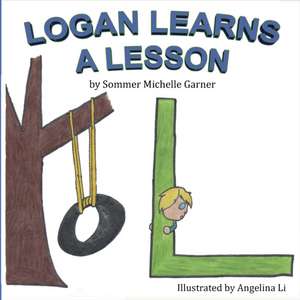 Logan Learns A Lesson de Sommer M Garner