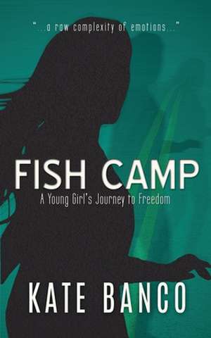 Fish Camp de Kate Banco