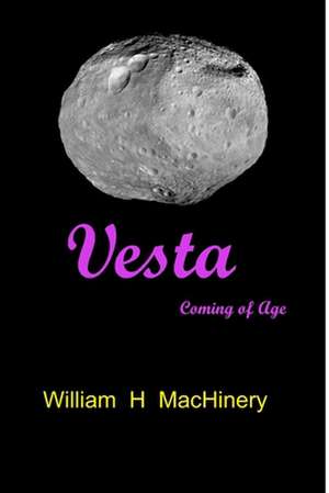 Vesta: Coming of Age de William Hardget Machinery