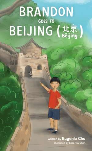 Brandon Goes to Beijing (B¿ij¿ng¿¿) de Eugenia Chu