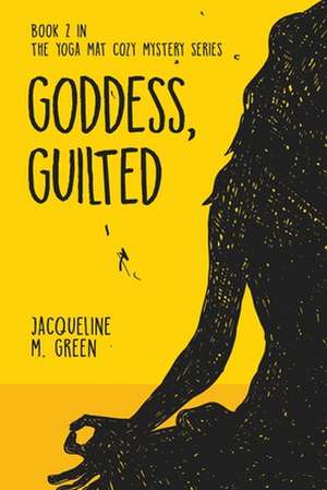 Green, J: GODDESS GUILTED