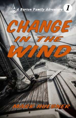 Change in the Wind de Mark Huebner