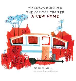 The Adventure of Sherri the Pop-Top Trailer de Kathleen Davis