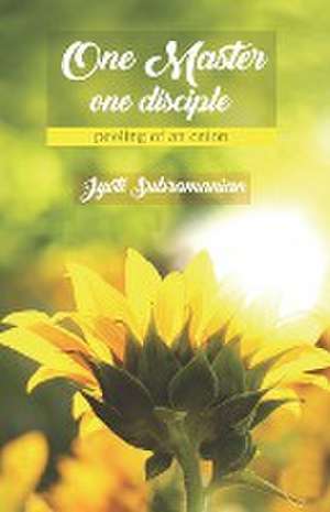One Master one disciple de Jyoti Subramanian