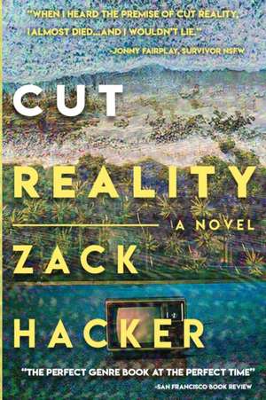 Cut Reality de Zack Hacker