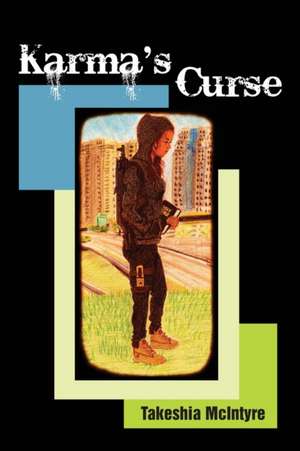 Karma's Curse de Takeshia McIntyre