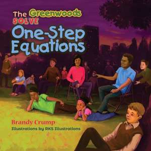 The Greenwoods Solve One-Step Equations de Brandy Crump