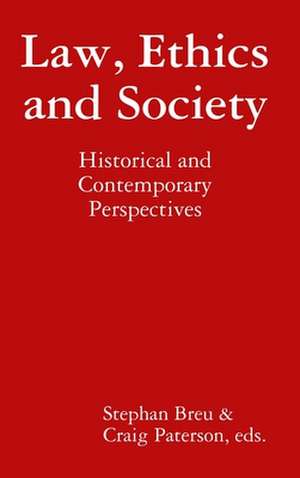 Law, Ethics and Society de Craig Paterson