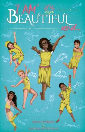 "I AM" Beautiful and... de Keiva Coreen