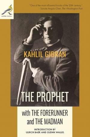 The Prophet with The Forerunner and The Madman de Kahlil Gibran